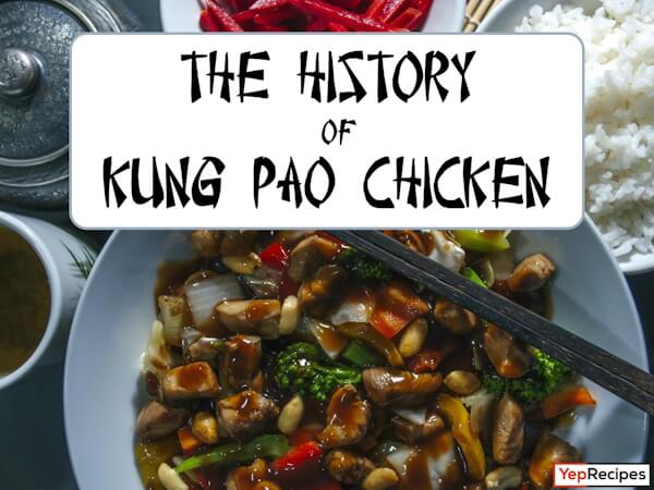 The History and Legacy of Kung Pao Chicken